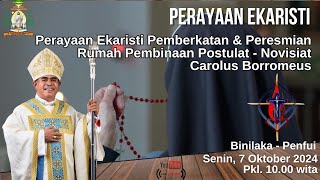 Perayaan Ekaristi Pemberkatan amp Peresmian Rumah Pembinaan Postulat  Novisiat Carolus Borromeus [upl. by Niko]