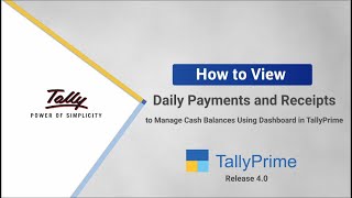 Viewing Daily Receipts amp Payments to Manage Balances With Dashboard in TallyPrime  TallyHelp [upl. by Bannon929]