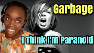 Garbage  I Think Im Paranoid Official Video  REACTION [upl. by Benny]