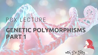 Pharmacogenomics lecture series Genetic polymorphism Part 1 [upl. by Konikow964]