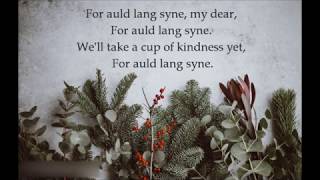 Auld Lang Syne Lyrics [upl. by Sebbie271]