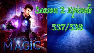 Lutero ka group ll School of Magic Season 2 Episode 537538 [upl. by Peyter985]