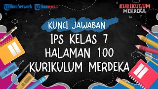 Kunci Jawaban IPS Kelas 7 Halaman 100 Kurikulum Merdeka Lembar Aktivitas 13 Leluhur Bangsa [upl. by Alarise250]