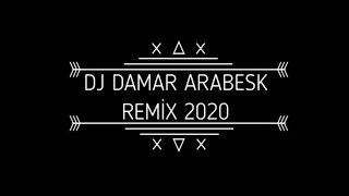 DJ DAMAR ARABESK REMİX 2020 [upl. by Areivax]