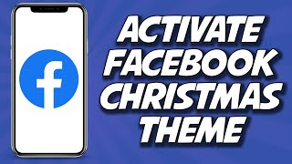 How To Activate Christmas Theme On Facebook Messenger 2023 [upl. by Walworth]