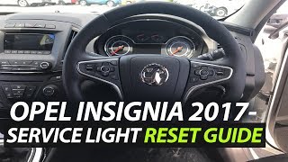 Vauxhall Insignia 2016 Oil Life  Service Light Reset Guide [upl. by Adnorehs]