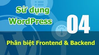 Tự học WordPress online  02 Frontend amp Backend [upl. by Acisse]