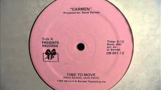 Carmen  Time To Move 1984 HQ Audio [upl. by Dalpe]