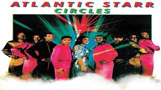 Atlantic Starr  Circles [upl. by Eerehc]