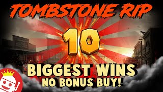 🏆 TOP 10 BIGGEST NO BONUS BUY TOMBSTONE RIP WINS EVER [upl. by Belia]